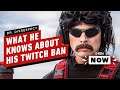 Dr. Disrespect Speaks Out on His Twitch Ban - IGN Now