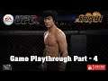EA Sports: UFC - Bruce Lee - Game Playthrough Part 4
