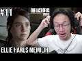 Ellie Jadi Galau Banget Sekarang - The Last Of Us Part II Indonesia #11