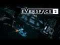 Exploring Wrecks & Fixing Base Satellites ~ EVERSPACE™ 2 #2