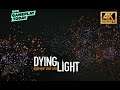 Fireworks  at night - Gameplay - Dying Light - PC [4K⁶⁰ᶠᵖˢ]