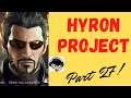 Ignorant Women! Deus Ex Human Revolution Part 27 Boss Battle Four: Zhao Yun Ru and The Hyron Project