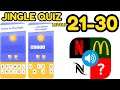 Jingle Quiz Level 21 - 30 Complete Answers Gameplay Name that jingle - jingle quiz level 21 solved