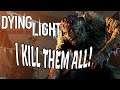 KerBeKey Plays Dying Light Zombie Mode. I Ate Them All!