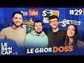 Le Gros Doss : YouTube et l'Esport | LE RéCAP WE #29