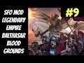 Legendary SFO Balthasar Blood Ground #9 (Empire) -- Mortal Empires -- Total War: Warhammer 2