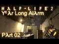 Let's Play Half-Life 2: Year Long Alarm [German] Part 02 - Die Schrotsymphonie