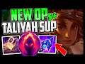A Viewer told me to try Taliyah Support... And it's ACTUALLY 1v5 Carry (530+MS!) - League of Legends