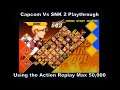 Capcom Vs SNK 2 King Playthrough using the Ps2 Action Replay Max 50,000 :D