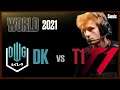 DK vs T1 | World 2021 Semifinals - Full series | Nemesis Live View