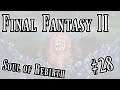 Final Fantasy II, Soul of Rebirth: 28 - Those with Unfinished Business