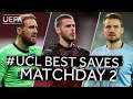 OBLAK, DE GEA, MIGNOLET: #UCL Best Saves, Matchday 2