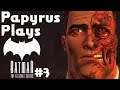 Papyrus Plays| Batman the Telltale Series: Episode 3| Two-Faced