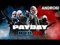 PAYDAY CRIME WAR Mobile no android