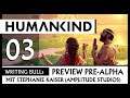 Preview: Humankind - PreAlpha (03) [Deutsch]