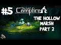 THE LAST CAMPFIRE: 5 - The Hollow Marsh (Part 2) - Full Walkthrough
