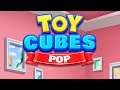 Toy Cubes Pop 2021 (Gameplay Android)