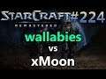 wallabies (Z) vs xMoon (T) - StarCraft: Remastered - Replay-Cast #224 [Deutsch]