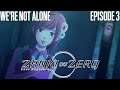 We're Not Alone - Zanki Zero - Episode 3 [Let's Play]