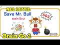 Brain Go 2 Mr. Bull All Levels Gameplay Android, Ios (Level 1-20)