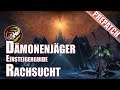 Einsteigerguide Dämonenjäger Rachsucht | World of Warcraft | Prepatch Shadowlands