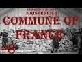Hearts of Iron IV - Kaiserreich: Commune of France #8