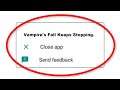 How To Fix Vampire's Fall Apps Keeps Stopping Error Android & Ios - Fix Vampire's Fall App Not Open