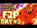 IT HAPPENED!!! DAY 5 OF THE F2P EXPERIENCE WAS CRAZY! UPDATE #5 | Seven Deadly Sins: Grand Cross
