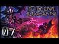 Let's Play: Grim Dawn - Episode 7 - Reaping What You Sow! [Occultist]