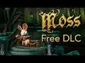 Moss Free DLC Update!