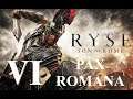 RYSE : SON OF ROME | CAPÍTULO VI | PAX ROMANA | GAMEPLAY | ESPAÑOL LATINO | PC
