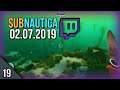 Subnautica Stream part 19 (02.7.19)