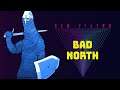 Último vídeo do canal com um game IRADOOO - BAD NORTH! | Sem Filtro #48