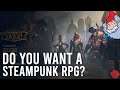 Would you play an Isometric Steampunk RPG?