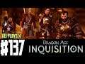 Let's Play Dragon Age Inquisition (Blind) EP137