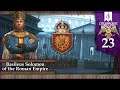 [23] Crusader Kings III Roleplay - IMPERIUM ROMANUM - RESTORATION OF ROME! (Byzantine Empire)
