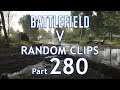 Battlefield V (Xbox One X) Random Clips Part 280