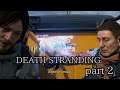 【Death Stranding】part 2 デスストランディング