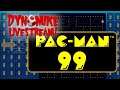 DynoMike Livestream - Pac-Man 99