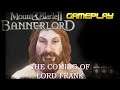 Mount and Blade Bannerlord Gameplay Ep 1 - The Coming of Lord Frank (Bannerlord Modded Playthrough)
