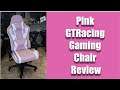 Pink GTRacing Gaming Chair Review