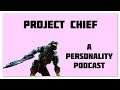 Project Chief: A Personality Podcast ft. The Wannabe Critic AKA Gabe Fast