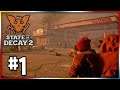State of Decay 2 in 2021! | State Of Decay 2 | EP 1