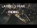 STOP SPINNING!!!! | Layers of Fear - Part 5 [Ending]