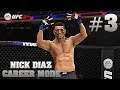 Westside : Nick Diaz UFC 3 Career Mode Part 3 : UFC 3 Career Mode (PS4)