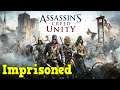 Assassin's Creed Unity Walkthrough Part 4 Imprisoned