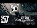 Let's Play Hollow Knight (Blind) EP57