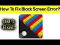 How to Fix Color Bump 3D App Black Screen Error Problem Solved in Android & Ios