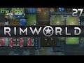 "Maximum Disaster" - PART 27 - RimWorld