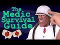 Medic Survival Guide #1: Introduction